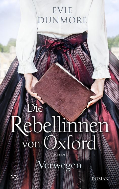 Produktbild: Die Rebellinnen von Oxford - Verwegen
