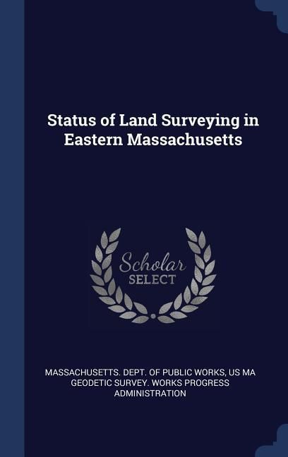 Produktbild: Status of Land Surveying in Eastern Massachusetts