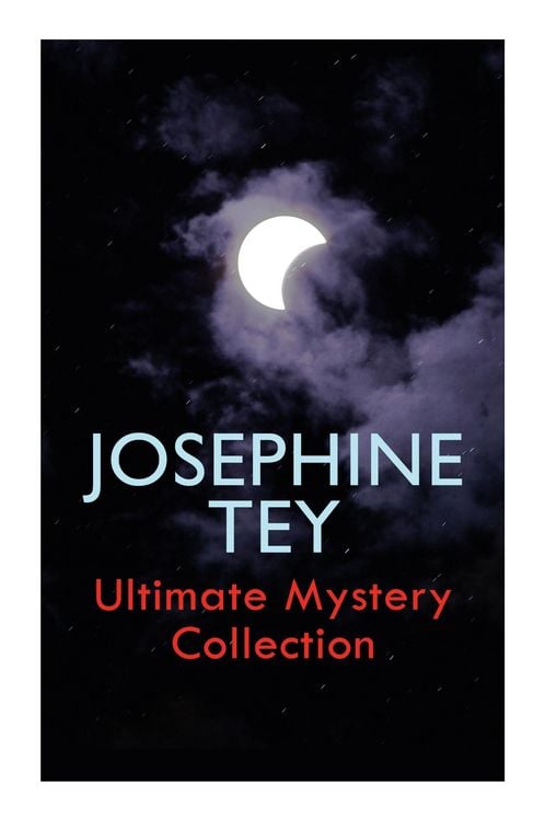 Produktbild: JOSEPHINE TEY - Ultimate Mystery Collection