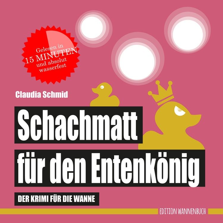 Bild vom Artikel Schachmatt für den Entenkönig (Badebuch) vom Autor Claudia Schmid