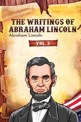 Produktbild: The Writings of Abraham Lincoln