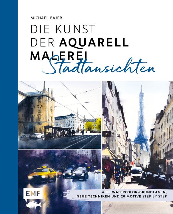Produktbild: Die Kunst der Aquarellmalerei &ndash; Stadtansichten