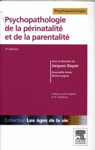 Produktbild: Psychopathologie de la p&eacute;rinatalit&eacute; et de la parentalit&eacute;