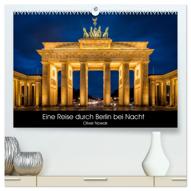 Produktbild: Eine Reise durch Berlin bei Nacht (hochwertiger Premium Wandkalender 2027 DIN A2 quer), Kunstdruck in Hochglanz