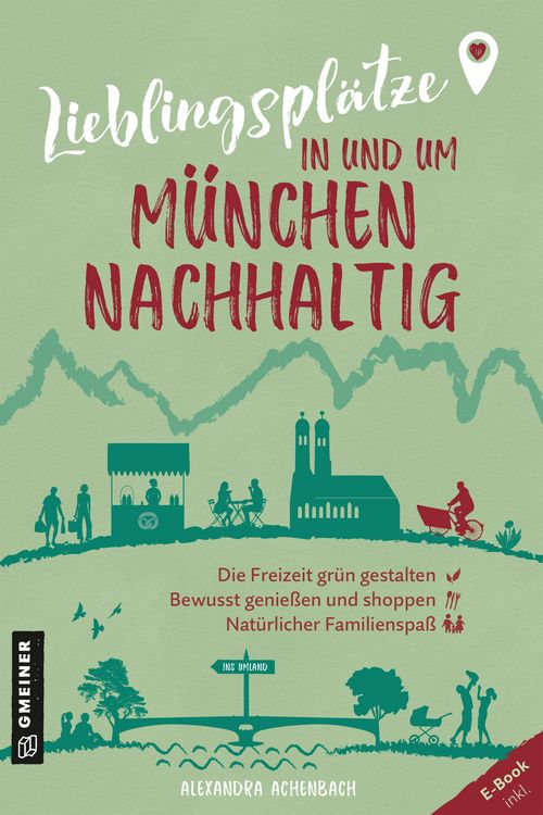 Produktbild: Lieblingspl&auml;tze in und um M&uuml;nchen - nachhaltig
