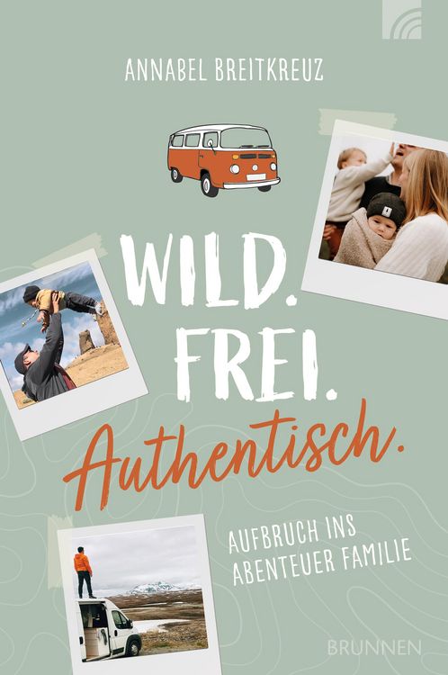 Produktbild: Wild.Frei.Authentisch.