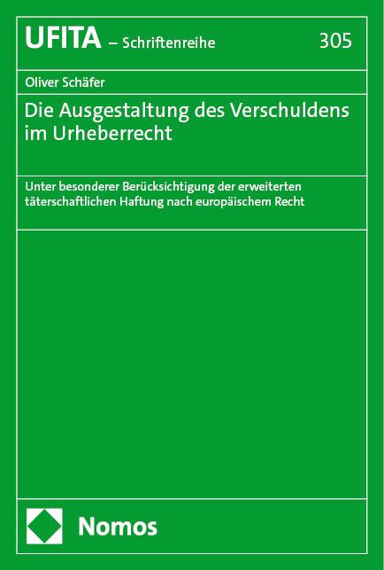 Produktbild: Die Ausgestaltung des Verschuldens im Urheberrecht
