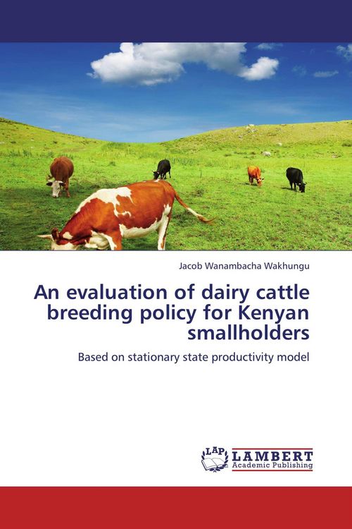 Produktbild: An evaluation of dairy cattle breeding policy for Kenyan smallholders