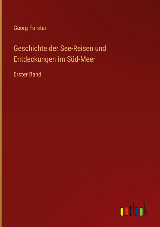 Produktbild: Geschichte der See-Reisen und Entdeckungen im S&uuml;d-Meer