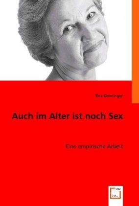 Produktbild: Denninger, T: Auch im Alter ist noch Sex