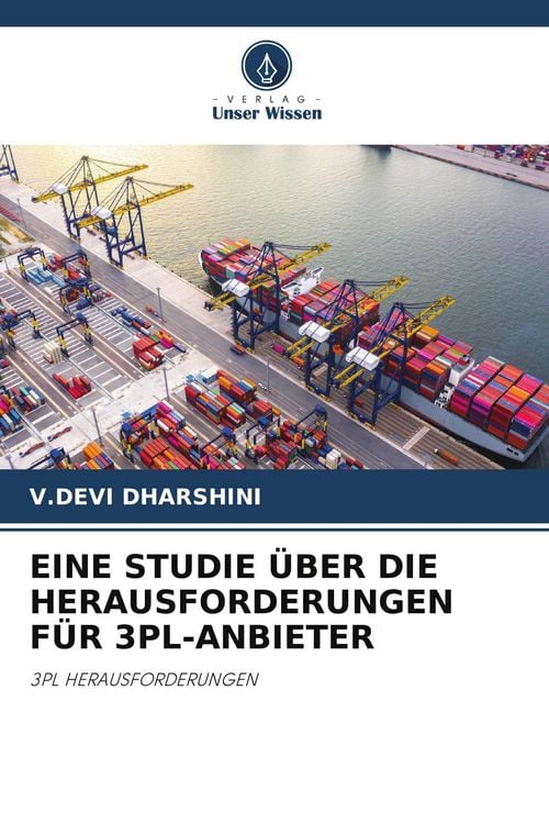 Produktbild: Eine Studie &uuml;ber die Herausforderungen f&uuml;r 3pl-Anbieter