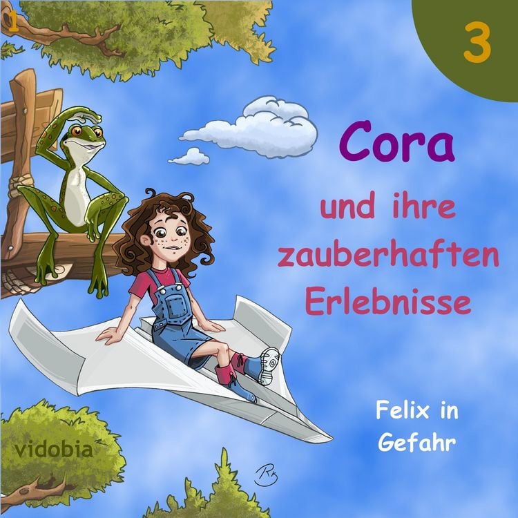 Produktbild: 3 - Cora und ihre zauberhaften Erlebnisse - Felix in Gefahr