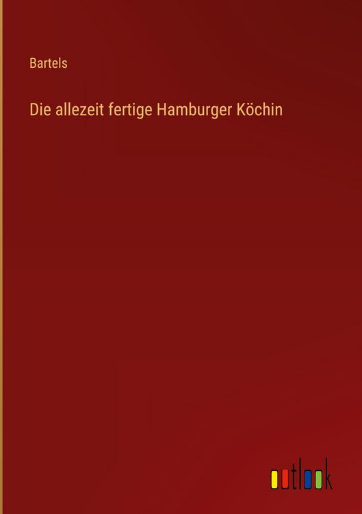 Produktbild: Die allezeit fertige Hamburger K&ouml;chin