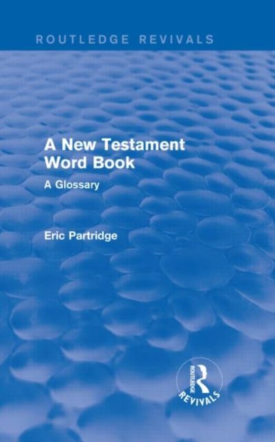 Produktbild: Partridge, E: A New Testament Word Book