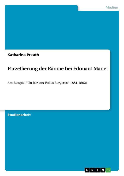 Produktbild: Parzellierung der R&auml;ume bei Edouard Manet