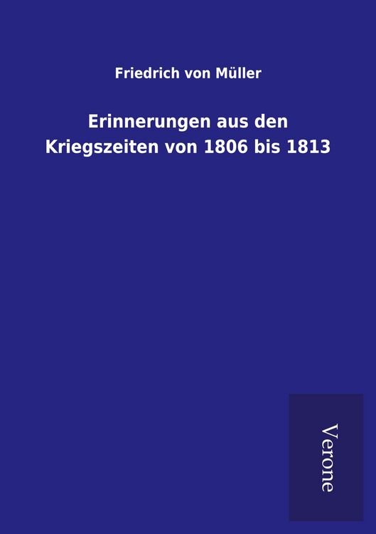 Produktbild: Erinnerungen aus den Kriegszeiten von 1806 bis 1813