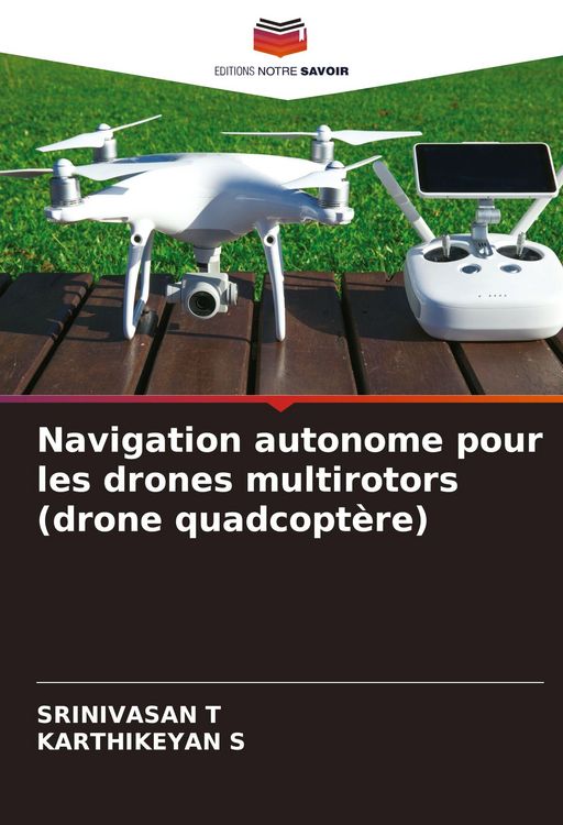 Produktbild: Navigation autonome pour les drones multirotors (drone quadcopt&egrave;re)