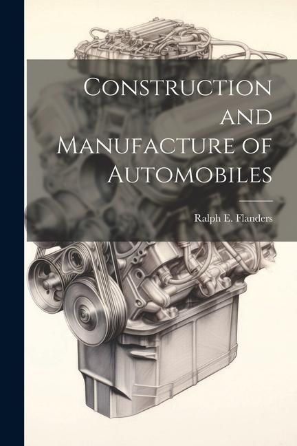Produktbild: Construction and Manufacture of Automobiles