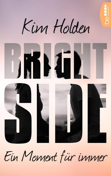 Produktbild: Bright Side - Ein Moment f&uuml;r immer