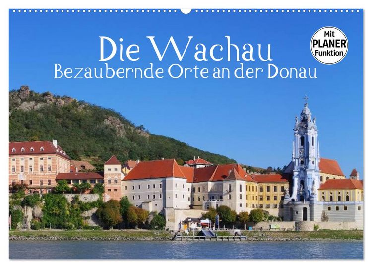 Produktbild: Die Wachau - Bezaubernde Orte an der Donau (Wandkalender 2026 DIN A2 quer), CALVENDO Monatskalender