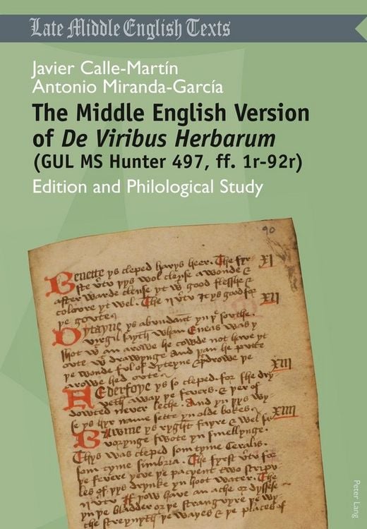 Produktbild: The Middle English Version of "De Viribus Herbarum </I>(GUL MS Hunter 497, ff. 1r-92r)