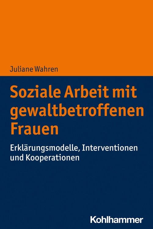 Produktbild: Soziale Arbeit mit gewaltbetroffenen Frauen