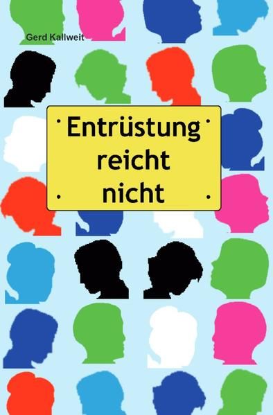 Produktbild: Entr&uuml;stung reicht nicht