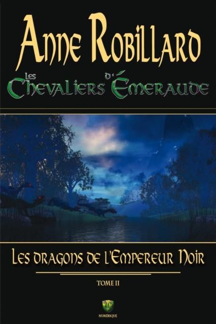 Produktbild: Les Chevaliers d'Emeraude 02 : Les dragons de l'Empereur Noir