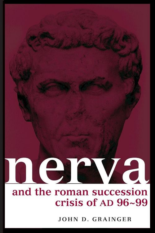 Produktbild: Nerva and the Roman Succession Crisis of AD 96-99
