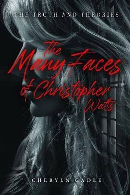 Produktbild: The Many Faces of Christopher Watts