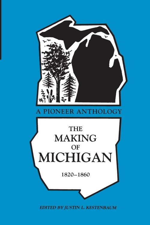 Produktbild: Making of Michigan, 1820-1860