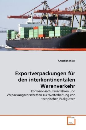 Produktbild: Walzl, C: Exportverpackungen f&uuml;r den interkontinentalen Ware