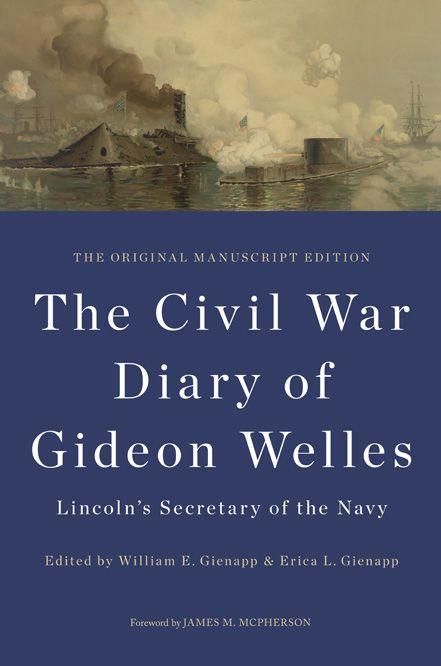 Produktbild: The Civil War Diary of Gideon Welles, Lincoln's Secretary of the Navy: The Original Manuscript Edition
