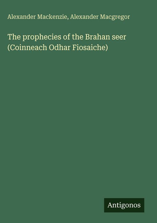 Produktbild: The prophecies of the Brahan seer (Coinneach Odhar Fiosaiche)