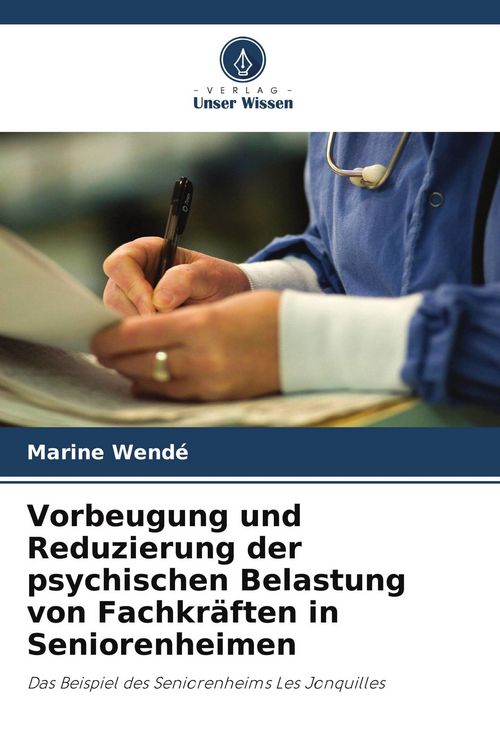 Produktbild: Vorbeugung und Reduzierung der psychischen Belastung von Fachkr&auml;ften in Seniorenheimen
