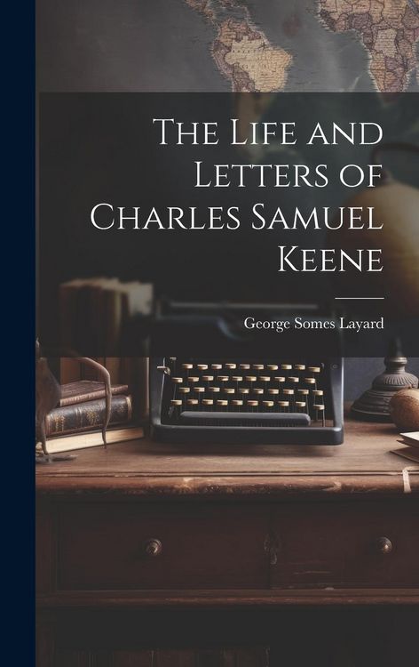 Produktbild: The Life and Letters of Charles Samuel Keene