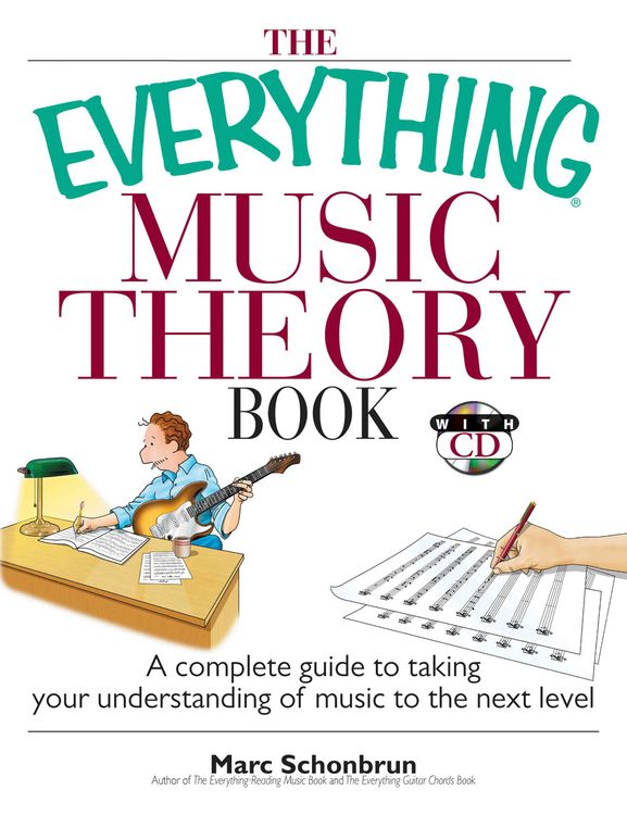 Produktbild: The Everything Music Theory Book with CD: A Complete Guide to Taking Your Understanding of Music to the Next Level
