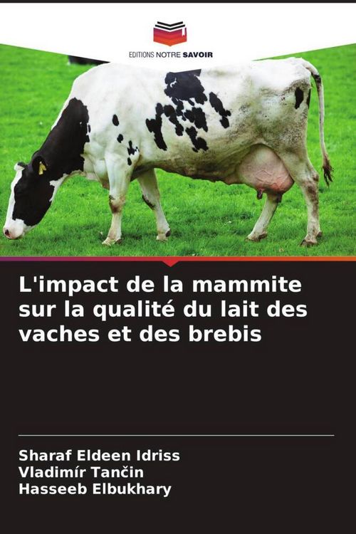 Produktbild: L'impact de la mammite sur la qualit&eacute; du lait des vaches et des brebis