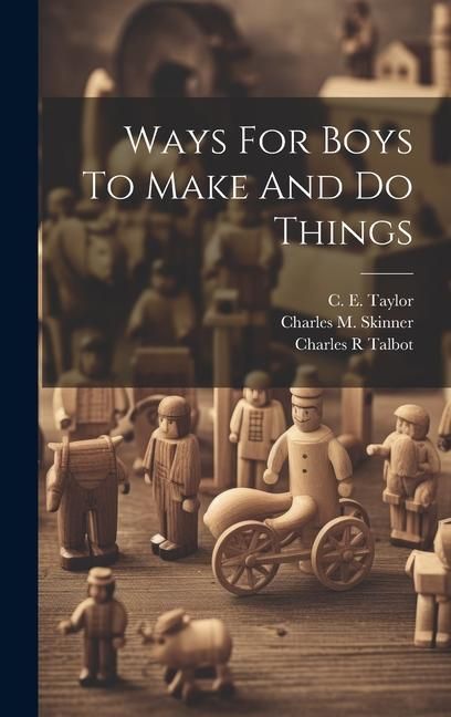 Produktbild: Ways For Boys To Make And Do Things