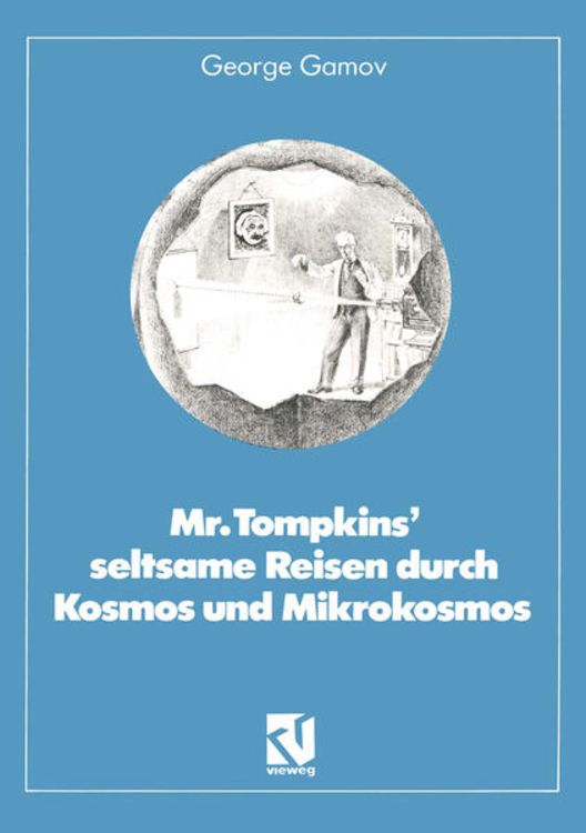 Produktbild: Mr. Tompkins&rsquo; seltsame Reisen durch Kosmos und Mikrokosmos