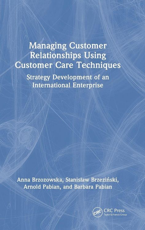 Produktbild: Managing Customer Relationships Using Customer Care Techniques