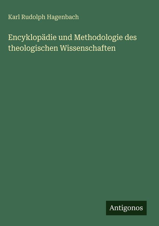 Produktbild: Encyklop&auml;die und Methodologie des theologischen Wissenschaften