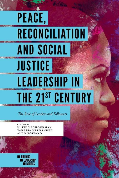 Produktbild: Peace, Reconciliation and Social Justice Leadership in the 21st Century
