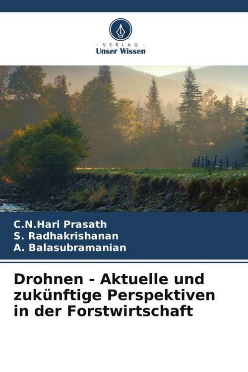Produktbild: Drohnen - Aktuelle und zuk&uuml;nftige Perspektiven in der Forstwirtschaft
