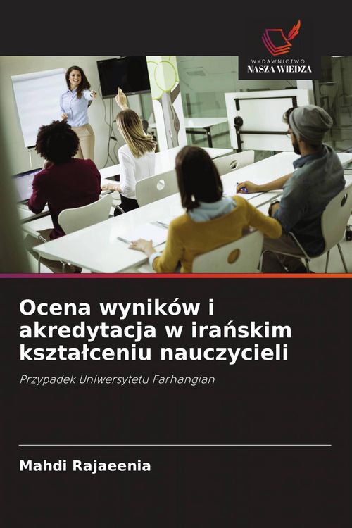 Produktbild: Ocena wynik&oacute;w i akredytacja w ira&iquest;skim kszta&iquest;ceniu nauczycieli