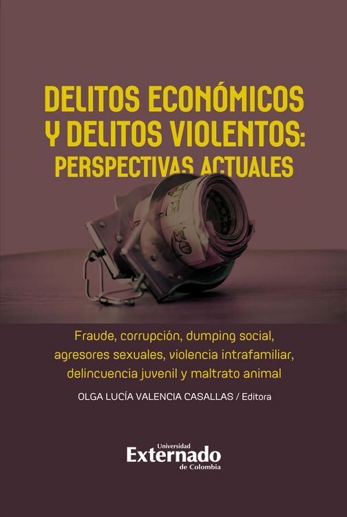 Produktbild: Delitos econ&oacute;micos y delitos violentos: perspectivas actuales