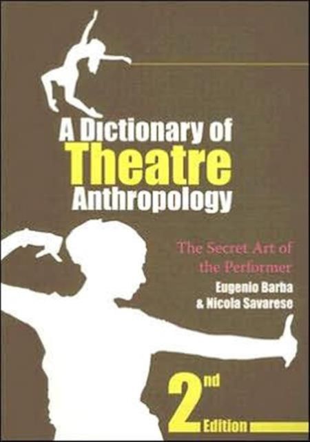 Produktbild: Barba, E: Dictionary of Theatre Anthropology