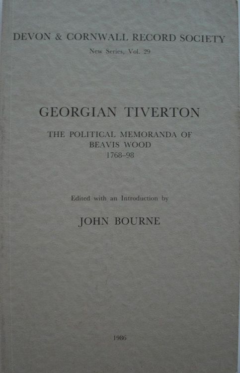 Produktbild: Georgian Tiverton, the Political Memoranda of Beavis Wood 1768-98