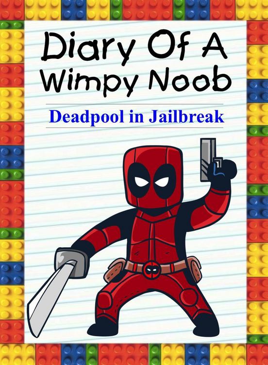 Produktbild: Diary Of A Wimpy Noob: Deadpool in Jailbreak (Noob's Diary, #22)