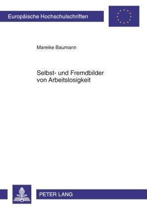 Produktbild: Selbst- und Fremdbilder von Arbeitslosigkeit